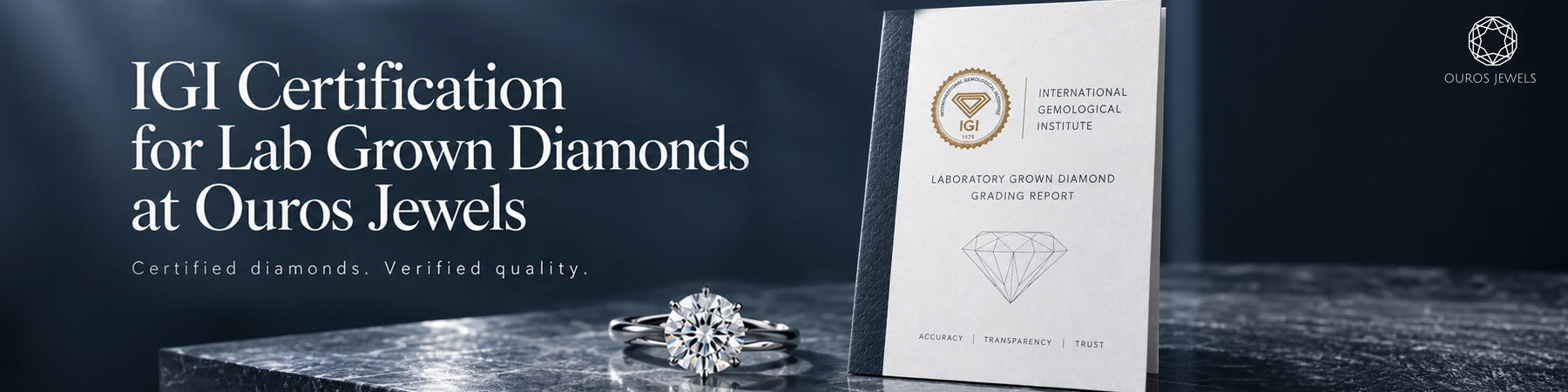 Ouros Jewels lab-grown diamond ring displayed beside an IGI grading report, promoting certified diamonds, transparency, accuracy, and trust.