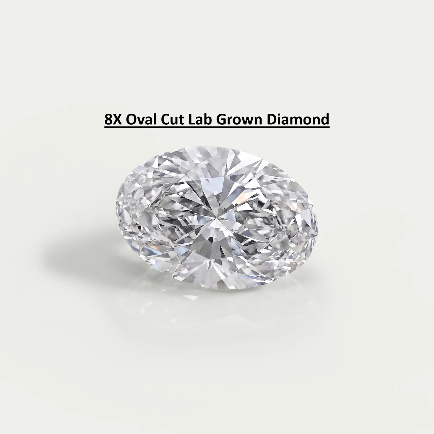 8X Lab Grown Diamond - Oval Shape Loose